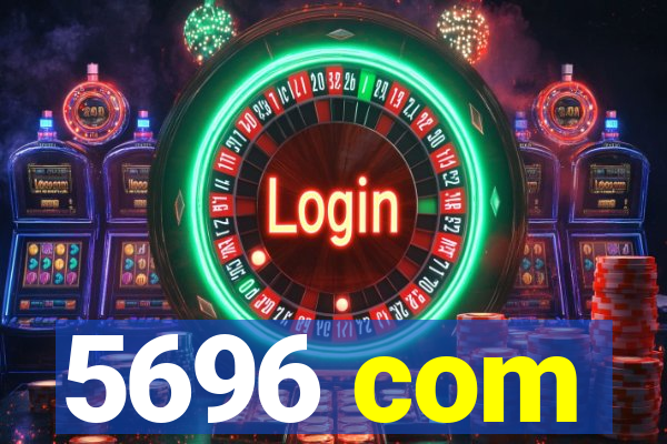 5696 com